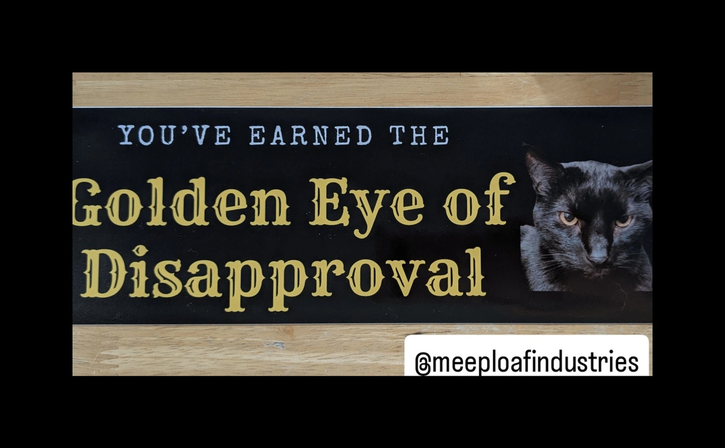 Golden Eye of Disapproval Bumper Sticker