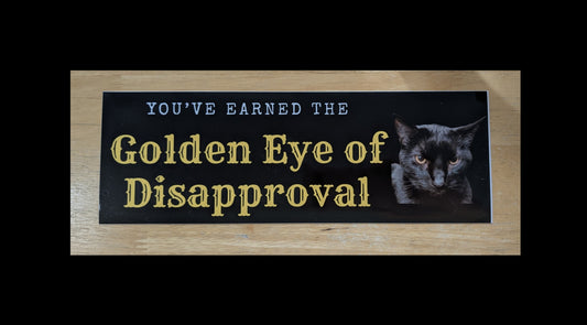 Golden Eye of Disapproval Bumper Sticker